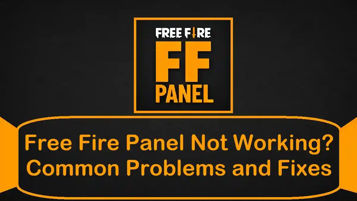 Free Fire Panel Not Working? Common Problems and Fixes